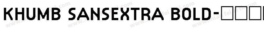 KHUMB SANSEXTRA BOLD字体转换